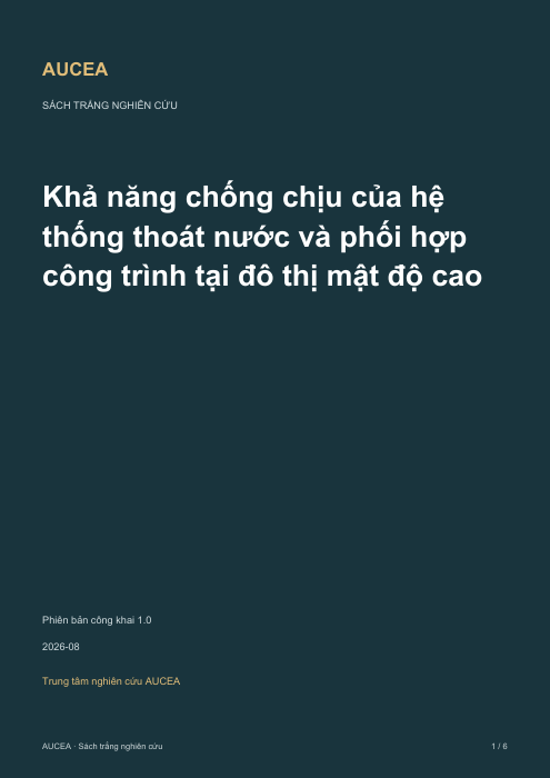 Khả năng chống chịu của hệ thống tho&aacute;t nước v&agrave; phối hợp c&ocirc;ng tr&igrave;nh tại đ&ocirc; thị mật độ cao