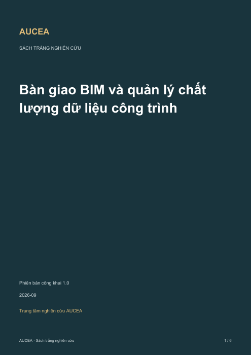 B&agrave;n giao BIM v&agrave; quản l&yacute; chất lượng dữ liệu c&ocirc;ng tr&igrave;nh